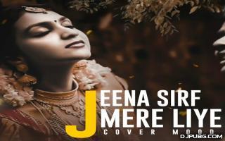 Jeena Sirf Mere Liye (Cover) - R Joy 320Kbps