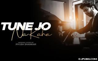 Tune Jo Na Kaha (Reprise Cover) 192Kbps