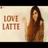 Love Latte - Nikhita Gandhi