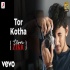 Tor Kotha (Tera Zikr Bengali Version) 320Kbps