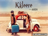 Kaleere by Ahen ft.Gurmoh