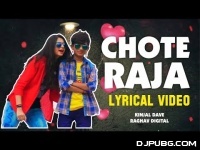 Chote Raja by Kinjal Dave