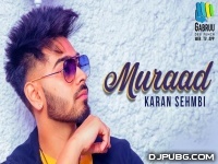 Muraad - Karan Sehmbi 128kbps