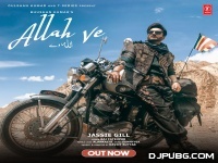 Allah Ve - Jassi Gill Full Audio