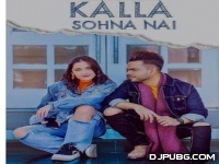 Kalla Sohna Nai - Akhil 192Kbps