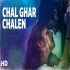 Chal Ghar Chalen (Malang) 192Kbps
