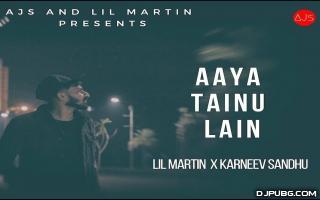 Aya Tenu Lain (Cover) - LiL Martin, Karneev Sandhu 192Kbps