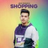 Shopping (Jass Manak) 320Kbps