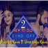 New To Old Mashup Part 2 (Sing Off) 192Kbps