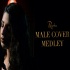 Male Medley (Cover) 320Kbps