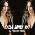 Kalla Sohna Nai (Remix) - DJ Purvish 320Kbps