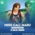 Miss Call Mara Taru Kiss Debu Kaho - Dj Dalal London 320Kbps