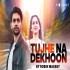Tujhe Na Dekhoon Cover Robin Massey