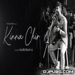 Kinna Chir Unplugged Cover Hardik Bhardwaj