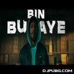 Bin Bulaye - Dino James