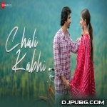 Chali Kabhi - Mann