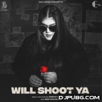 Will Shoot Ya - Simiran Kaur Dhadli