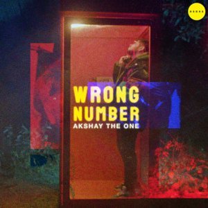 Wrong Number - Akshay The One