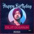 Happy Birthday - Diljit Dosanjh