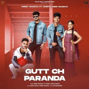 Gut Ch Paranda - Preet Sandhu