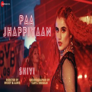 Paa Jhappiyaan - SHIVI