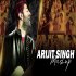 Love Forever Mashup of Arijit Singh