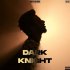 Dark Knight - Xtacy