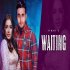 Waiting - R Nait, Gurlej Akhtar