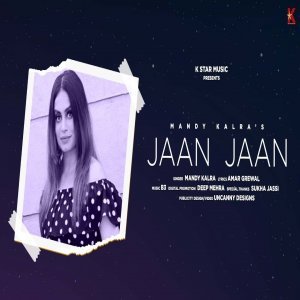 Jaan Jaan - Mandy Kalra