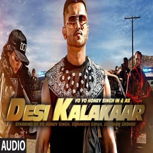 Desi Kalakaar - Yo Yo Honey Singh