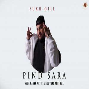 Pind Sara - Sukh Gill