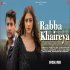 Rabba Khaireya - Stebin Ben