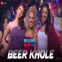 Beer Khole - Neha Kakkar, Tony Kakkar