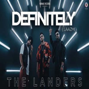 Definitely (Laazmi) - The Landers