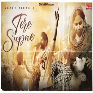 Tere Supne - Nobby Singh