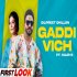 Gaddi Vich - Dilpreet Dhillon Ft Kaur B