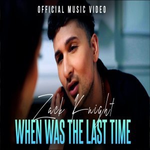 When Was The Last Time - Zack Knight