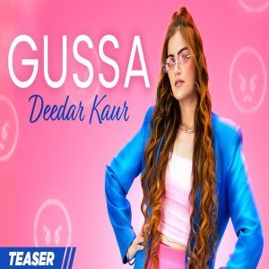 Gussa - Deedar Kaur