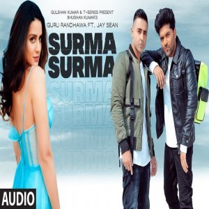 Surma Surma - Guru Randhawa ft Jay Sean