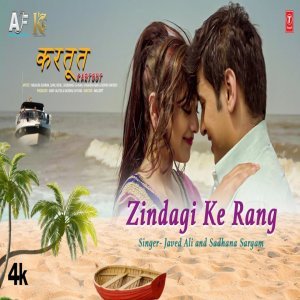 Zindagi Ke Rang - Javed Ali, Sadhana Sargam