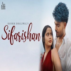 Sifarishan - Ranbir Dhaliwal