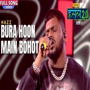 Bura hoon main bohot - Nazz