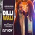 Dilli Wali - Raman Kapoor