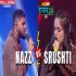 Nazz VS Srushti