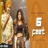6 Feet - Deep Bajwa feat. Gurlez Akhtar