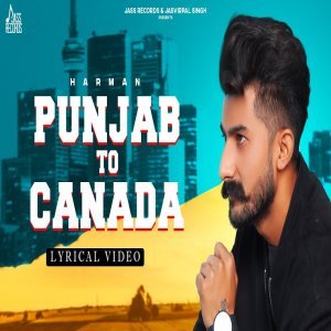 Punjab To Canada - Harman