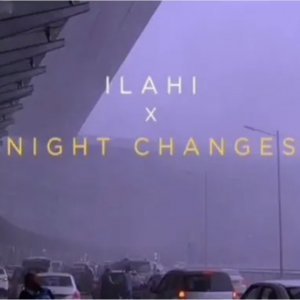 Illahi X Night Changes
