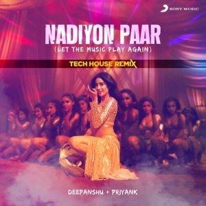 Nadiyon Paar (Tech House Remix)