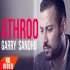 Athroo - Garry Sandhu