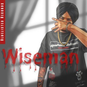 Wiseman - Sidhu Moose Wala